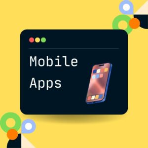 Mobile Apps